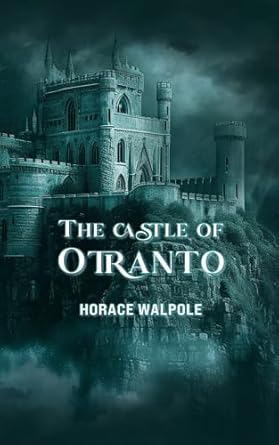 The Castle of Otranto: Annotated