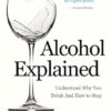 Alcohol Explained: 1