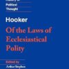 Hooker: Laws Ecclesiastical Polity: Of the Laws of Ecclesiastical Polity