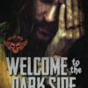 Welcome to the Dark Side: 2