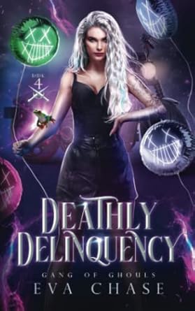 Deathly Delinquency: 4