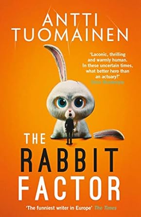 The Rabbit Factor: The tense, hilarious bestseller from the 'Funniest writer in Europe' … FIRST in a series and soon to be a major motion picture: Volume 1