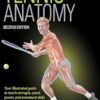 Tennis Anatomy: Your Illustrated Guide to Tennis Strength, Speed, Power, and Movement Skills