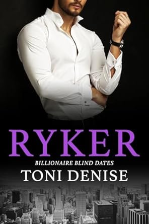 Ryker: A forced proximity brother’s best friend romantic...