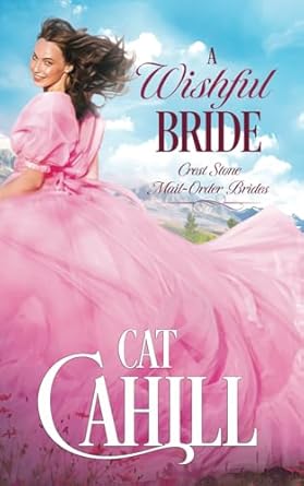 A Wishful Bride: A Sweet Historical Western Romance: 7