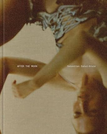 Sebastian Sabal-Bruce: After the Moon