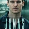 Jonas: A Minnesota Marshalls Novel: A storm chaser and a bomb expert meet on a mountain. Now they have to save the world!: 2