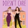 Delilah Green Doesn't Care: A swoon-worthy, laugh-out-loud queer romcom