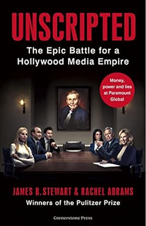 Unscripted: The Epic Battle for a Hollywood Media Empire