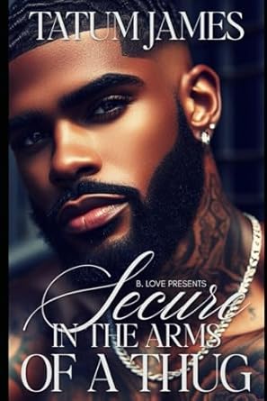 Secure in the Arms of a Thug