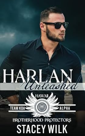Harlan Unleashed: Brotherhood Protectors World: 2