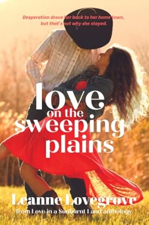 Love on the Sweeping Plains: From Love on the Sunburnt Land Anthology