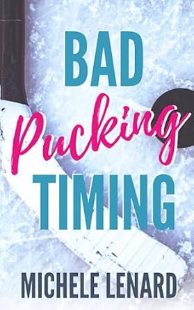 Bad Pucking Timing: A Steamy MM Hockey Romance