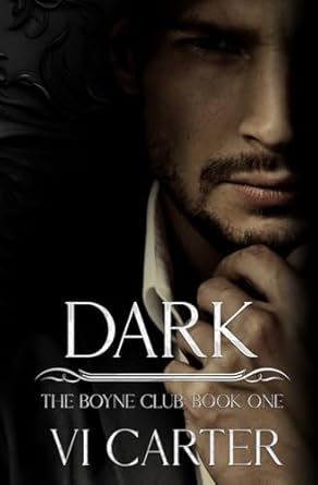 DARK: A DARK BILLIONAIRE ROMANCE: 1