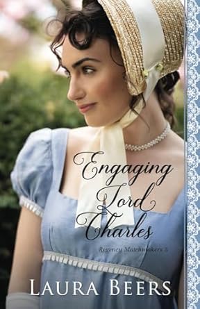 Engaging Lord Charles: A Regency Romance