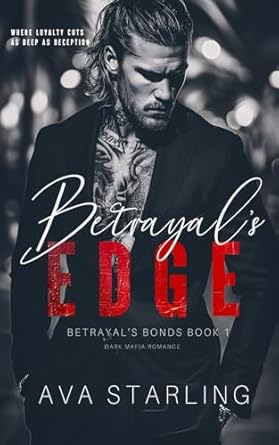 Betrayal's Edge (Dark Mafia Romance)