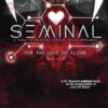 Seminal: A Why Choose Alien Romance