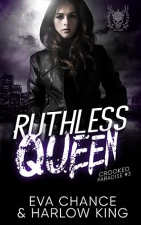 Ruthless Queen: An Enemies to Lovers Gang Romance: 3