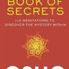 The Book of Secrets: 112 Meditations to Discover the Mystery Within
