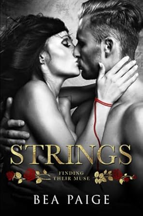 Strings: A Dark Contemporary Reverse Harem Romance: 3
