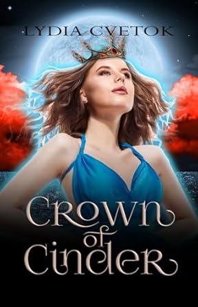 Crown Of Cinder: Vampire Reverse Harem Fantasy Romance: 3