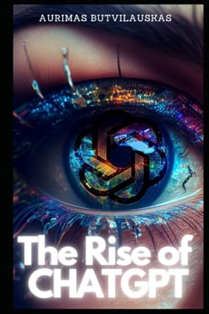 The Rise of ChatGPT: The Inside Story of OpenAI and its Language Model