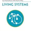 Understanding Living Systems