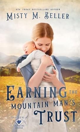 Earning the Mountain Man's Trust (4)