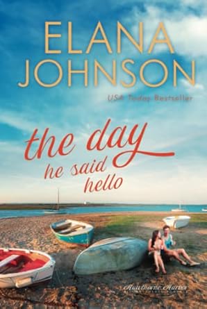 The Day He Said Hello: Sweet Contemporary Romance (3)