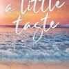 A Little Taste: A small-town, single-dad romance.