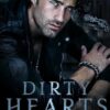Dirty Hearts: A Bad Boy Mafia Romance: 1