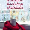 A Seaside Bookshop Christmas: A Single Dad, Friends to Lovers Small Town Romance