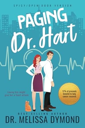 Paging Dr. Hart-A spicy medical romance with suspense: Loving him might give her a heart attack
