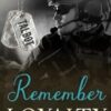 Remember Loyalty: An Unrequited Love/Destiny Romance