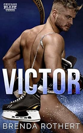 Victor: A Chicago Blaze Hockey Romance