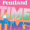 Time After Time: The Must-Read New Novel from Sunday Times Bestselling Author Louise Pentland