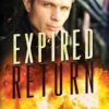 Expired Return: A Last Chance County Novel: 1