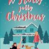 A Holly Jolly Christmas: A Second Chance Lesbian Romance