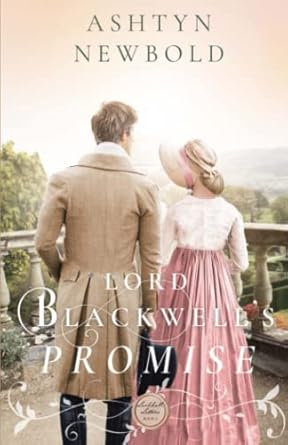 Lord Blackwell’s Promise: A Regency Romance: 5