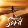 Our Footprints in the Sand: A Tale of Love and Sacrifice
