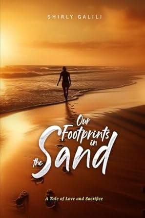 Our Footprints in the Sand: A Tale of Love and Sacrifice