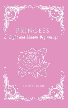 Princess: Light and Shadow Beginnings (0)
