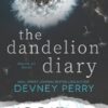 The Dandelion Diary: A Maysen Jar Novella (Special Edition)