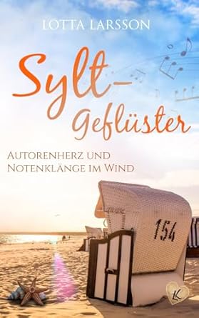 Autorenherz und Notenklänge im Wind: Syltgeflüster
