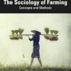 The Sociology of Farming: Concepts and Methods
