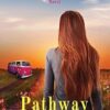 Pathway to Home: A Becker Family Novel: 3