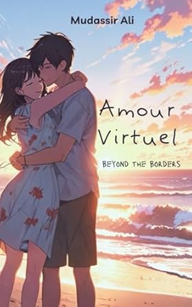 Amour Virtuel: Beyond the Borders