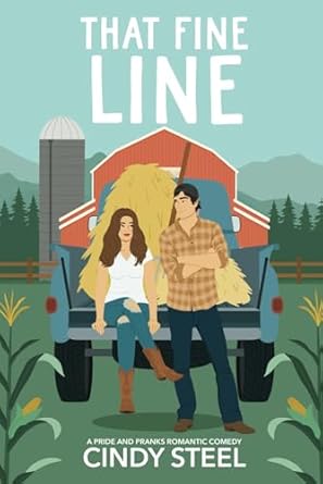 That Fine Line: An Enemies to Lover's Small Town Romance (A Pride and Pranks Romance)