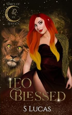 Leo Blessed: A Dawn of the Zodiacs Novel