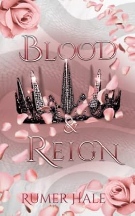 Blood and Reign
